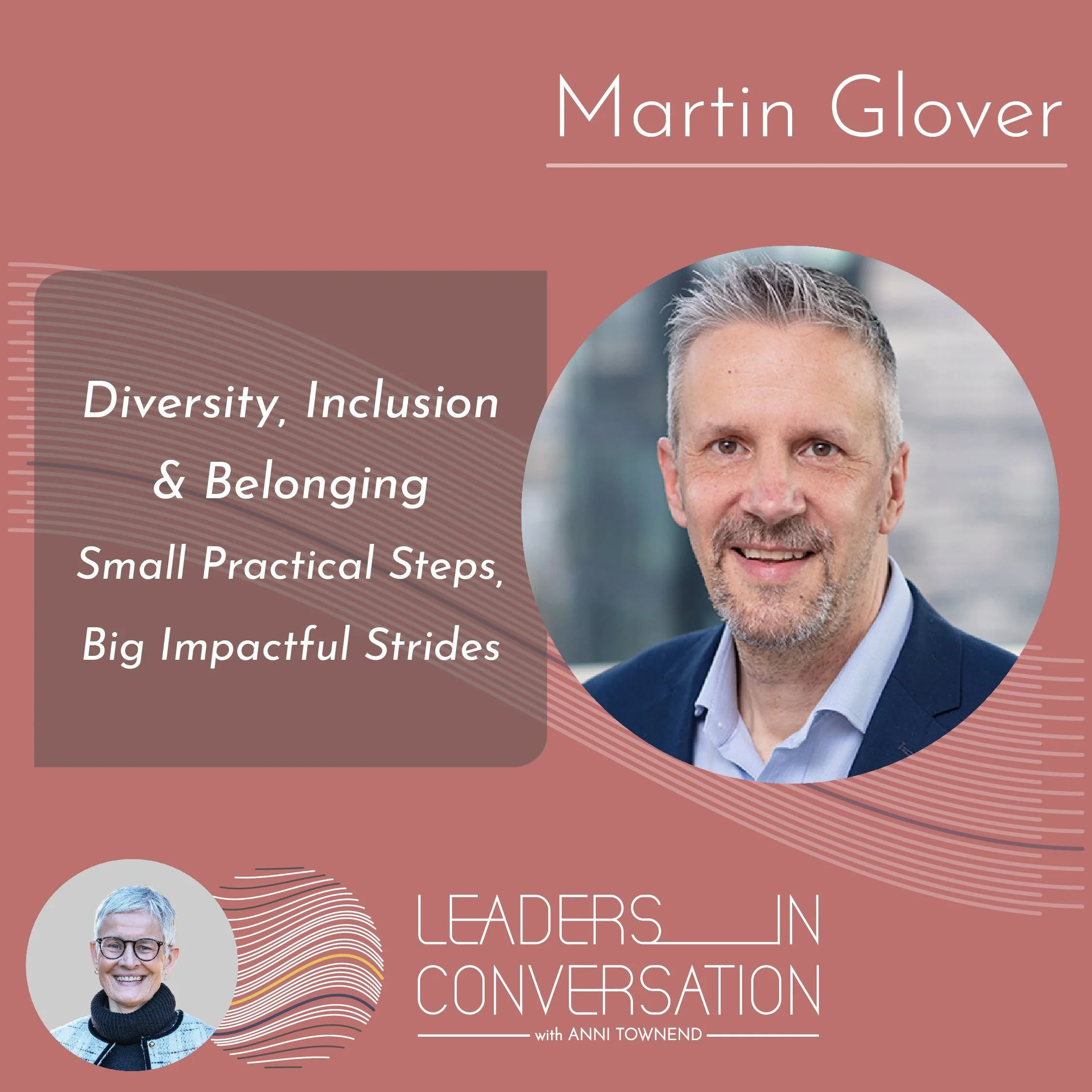 Diversity, Inclusion and Belonging - Small Practical Steps, Big Impactful Strides - a conversation with Martin Glover, HR Director for Morton Fraser 