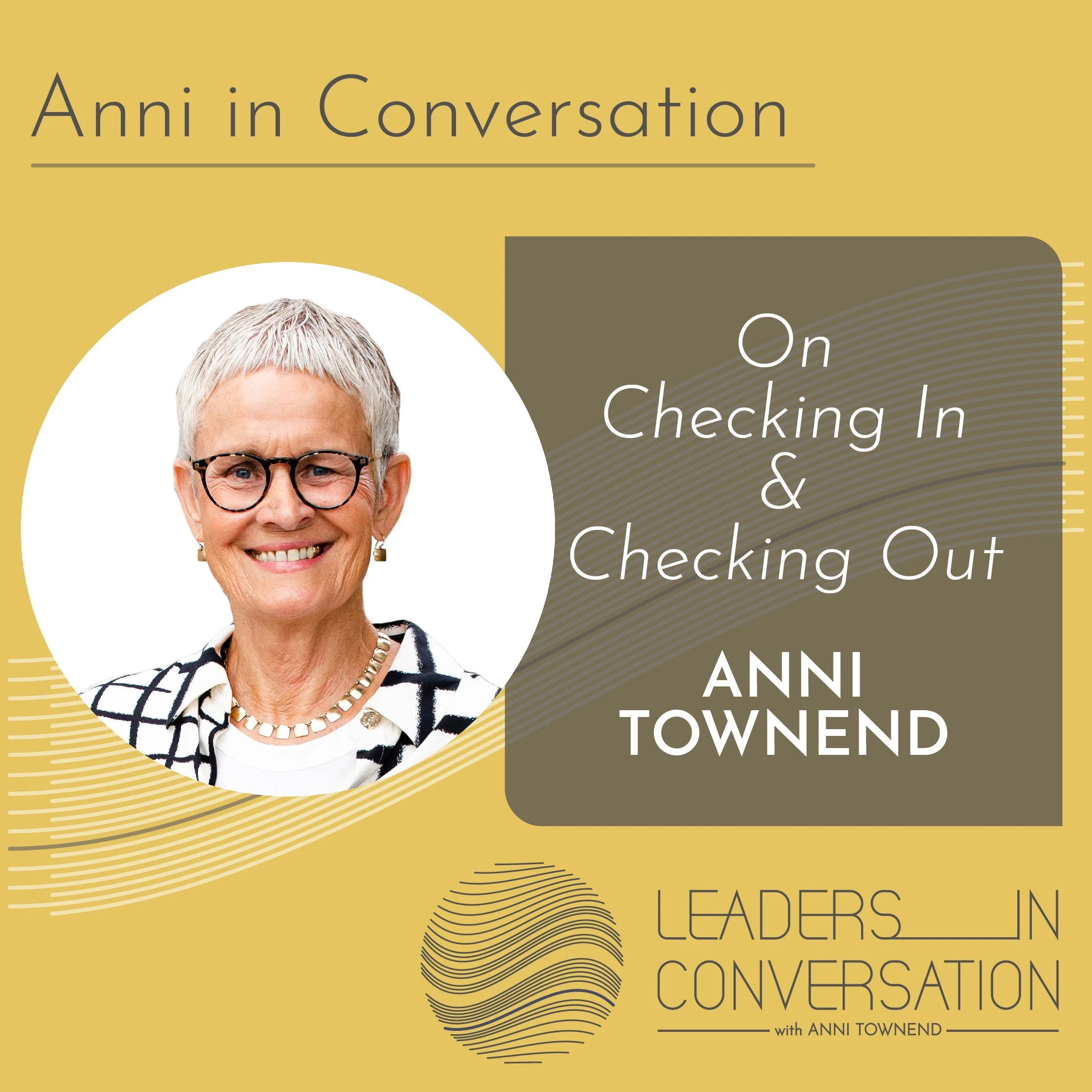 Anni in Conversation On Checking In &amp; Checking Out