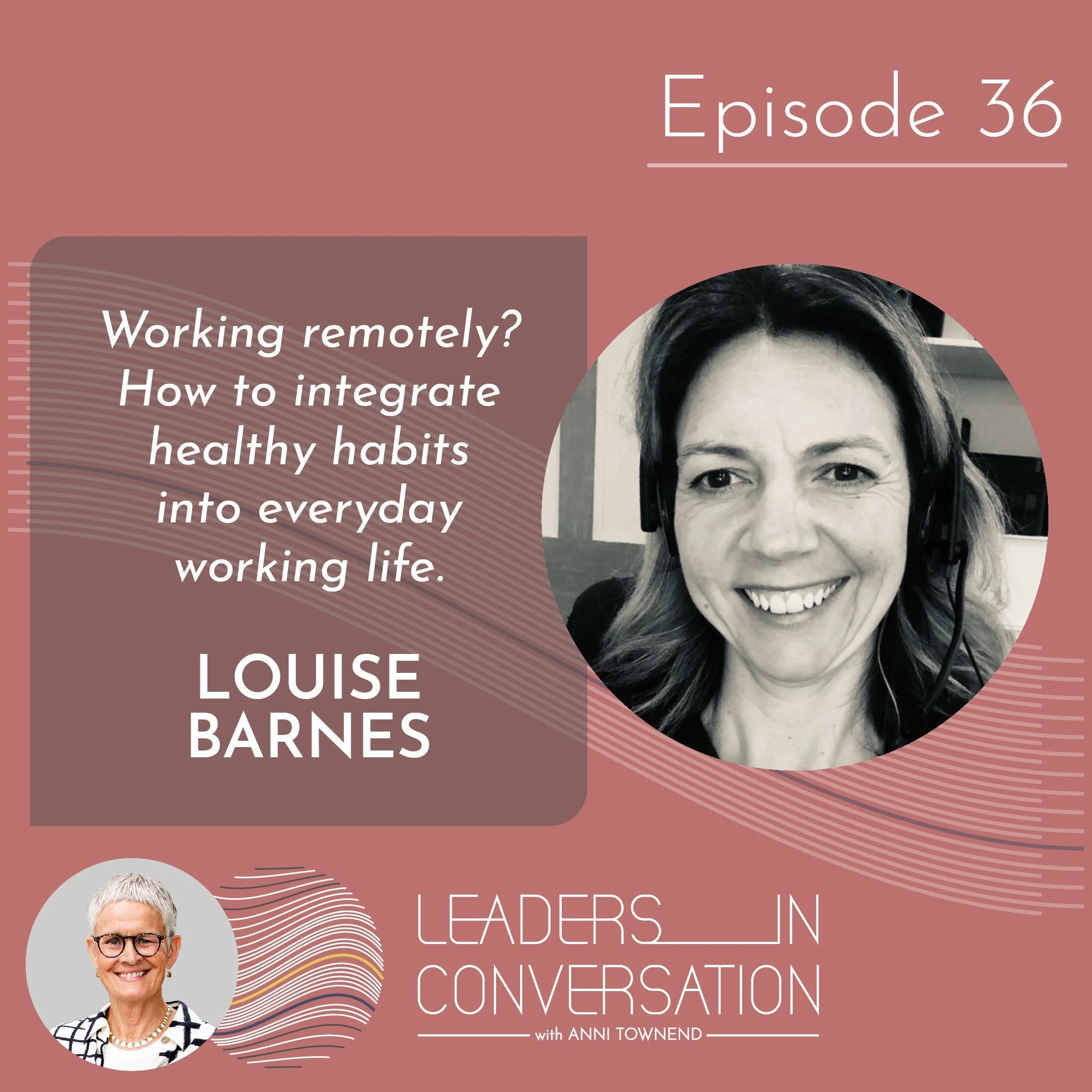 Working remotely? How to integrate healthy habits into everyday working life. A conversation with Louise Barnes, Founder of Team HOi