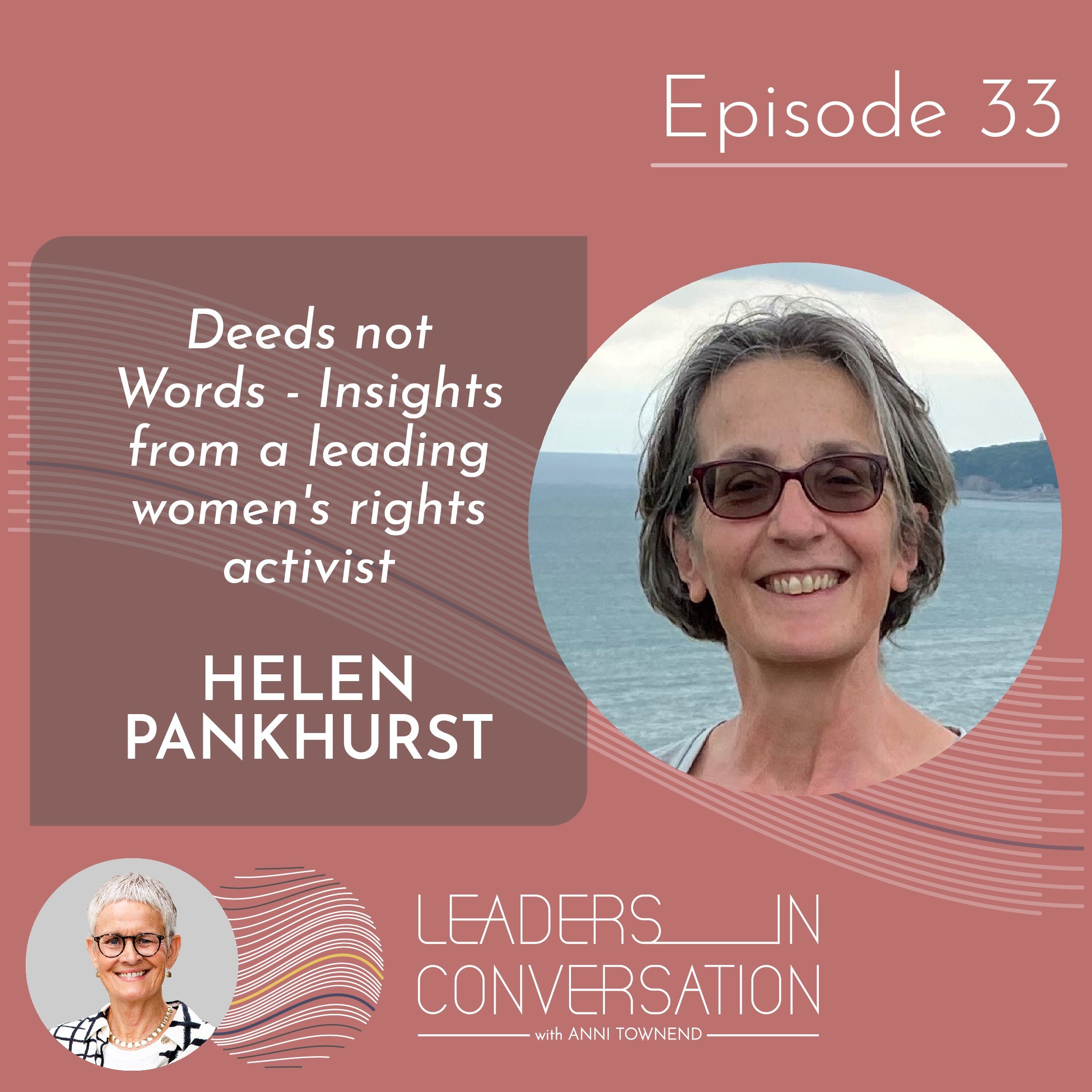 Deeds not Words. A conversation with Helen Pankhurst. Insights from a leading women's rights activist