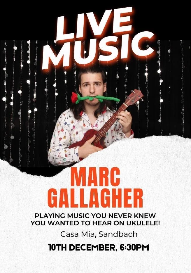 Poster advertising live music performance by Marc Gallagher on December 10th at Casa Mia, Sandbach, featuring a man holding a ukulele with a green prop in his mouth, against a backdrop of hanging lights.