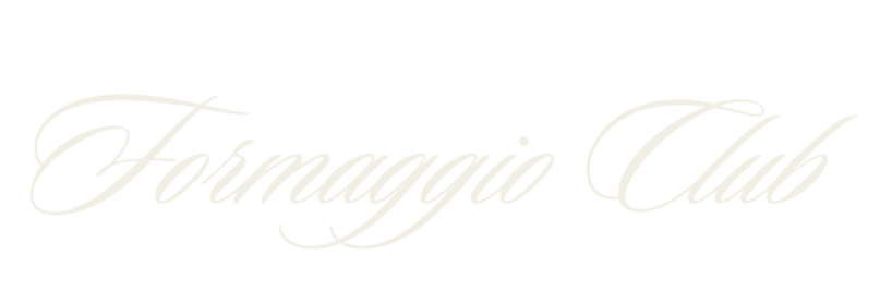 Formaggio Club