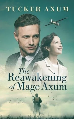 3D book cover of The Reawakening of Mage Axum by Tucker Axum