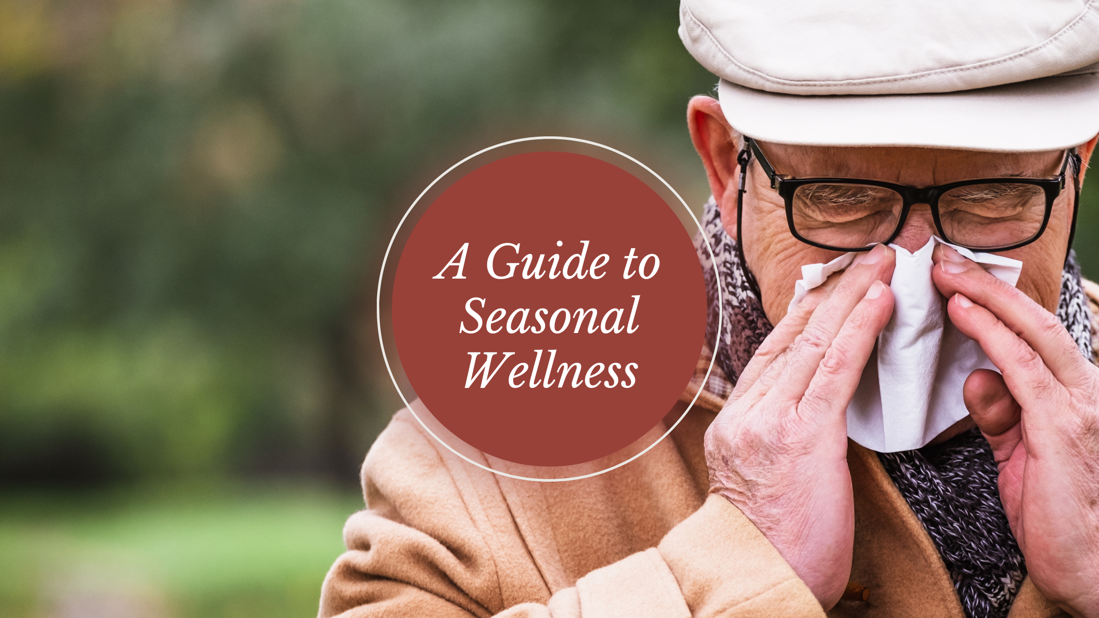 Mount Pleasant Gardens Memory Care’s Guide to Seasonal Wellness