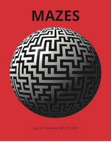 Mazes cognitive activity book for adults and seniors by Laura D. Redwine.