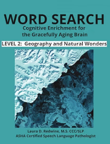 Word Search: Cognitive Enrichment for the Gracefully Aging Brain activity book by Laura D. Redwine.
