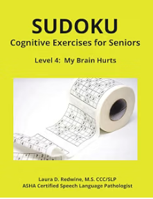 Sudoku: Cognitive Exercises for Seniors, Level 4 My Brain Hurts activity book.