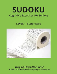 Sudoku: Cognitive Exercises for Seniors, Level 1 Super Easy activity book.