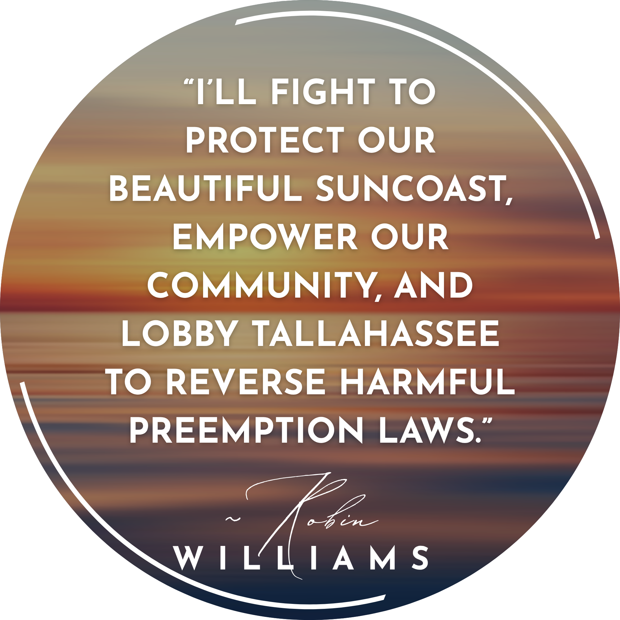 Quote about fighting to protect the suncoast, community, and law laws with a sunset background.