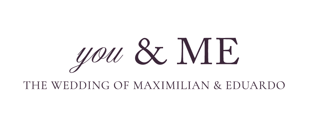 Maximilian &amp; Eduardo