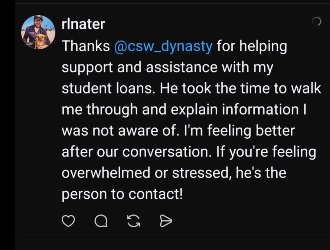 Screenshot of an Instagram post thanking @csw_dynasty for assistance with student loans, mentioning he took time to explain information and improve their feelings, encouraging overwhelmed or stressed individuals to contact him.