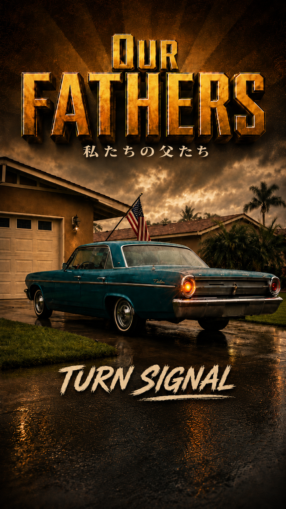 OUR FATHERS — Turn Signal original video cover.