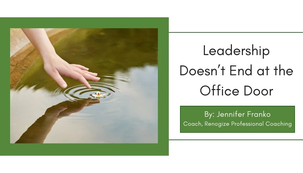 Leadership Doesn't End at the Office Door