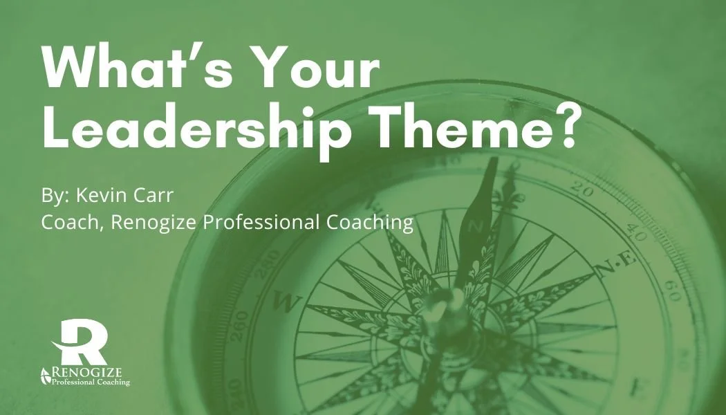 What’s Your Leadership Theme?
