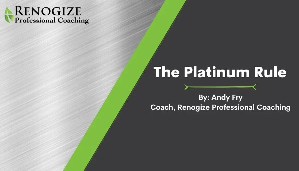 The Platinum Rule