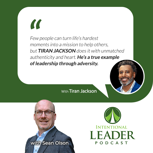 The Intentional Leader Podcast | Tiran Jackson | Resilience