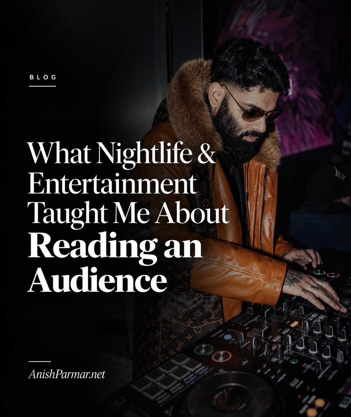 What Nightlife &amp; Entertainment Taught Me About Reading an Audience