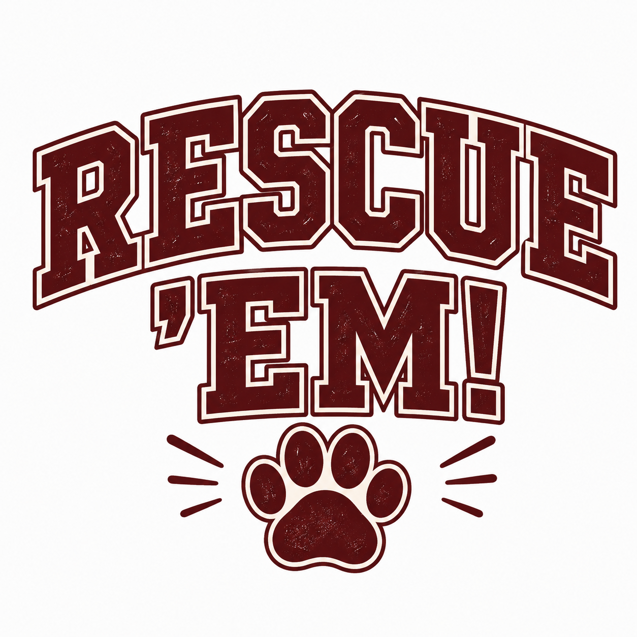 Text saying 'Rescue 'Em!' in bold, with a paw print underneath and decorative lines around it.