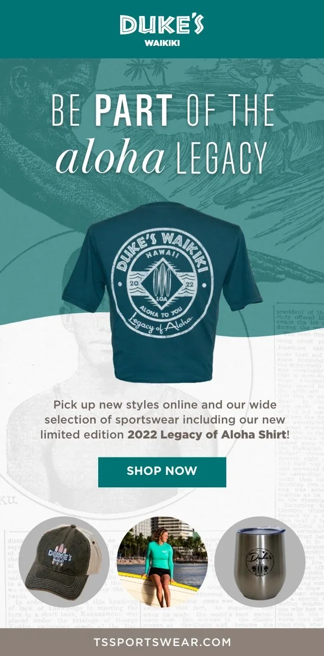 Advertisement for Duke's Waikiki sportswear featuring the 2022 Legacy of Aloha shirt, with a graphic of the shirt, and images of a cap, a woman sitting outdoors, and a drink tumbler.