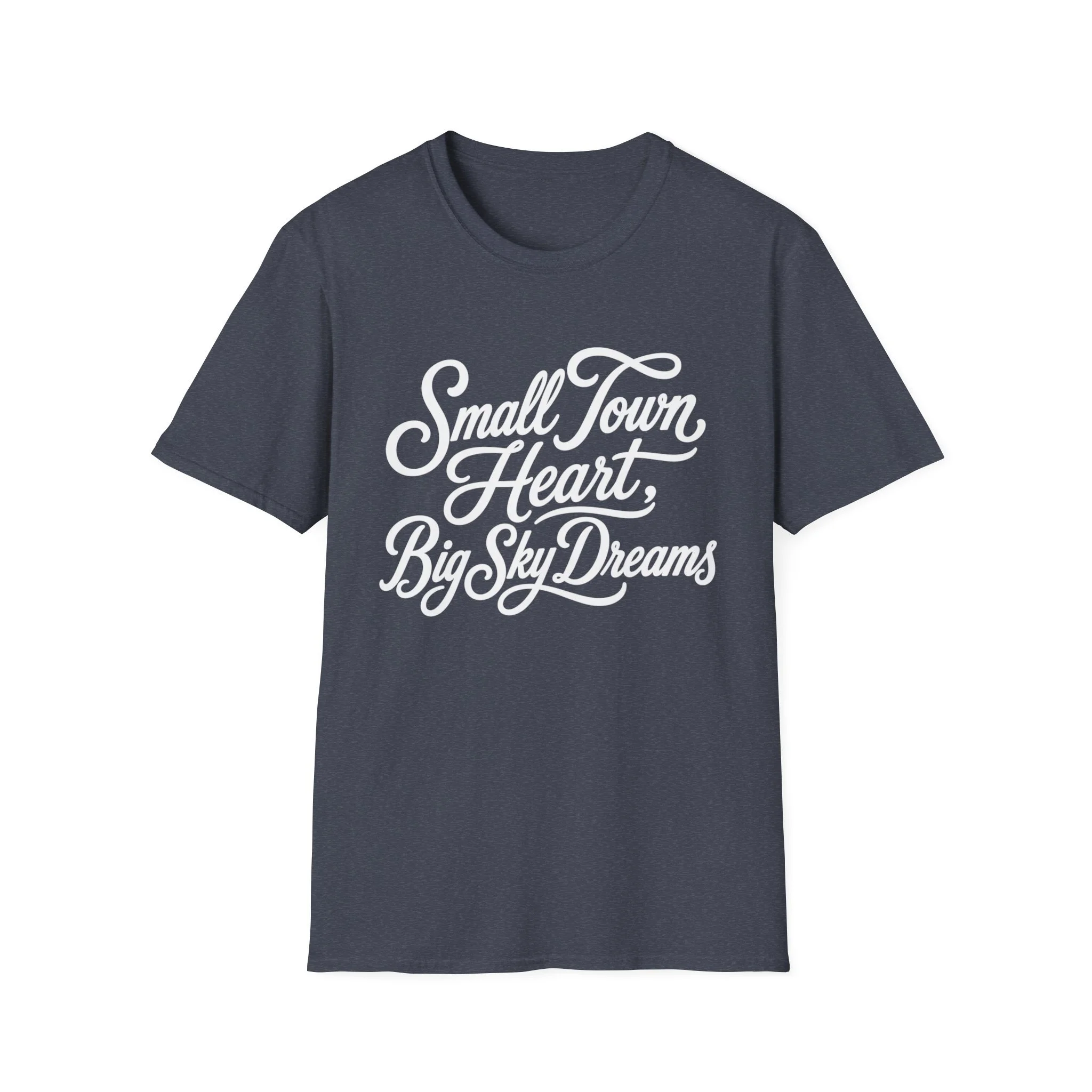 Small Town Heart, Big Sky Dreams T-Shirt