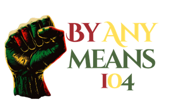 By Any Means 104