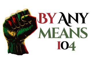 By Any Means 104