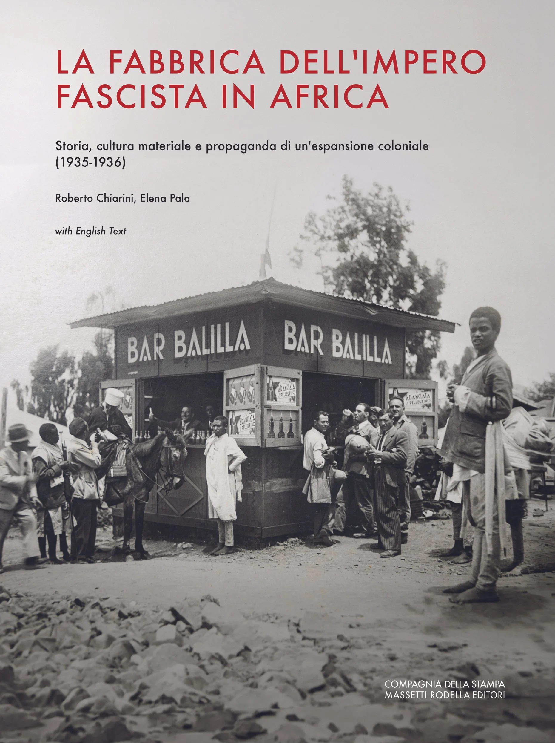 La fabbrica dell'impero fascista in Africa