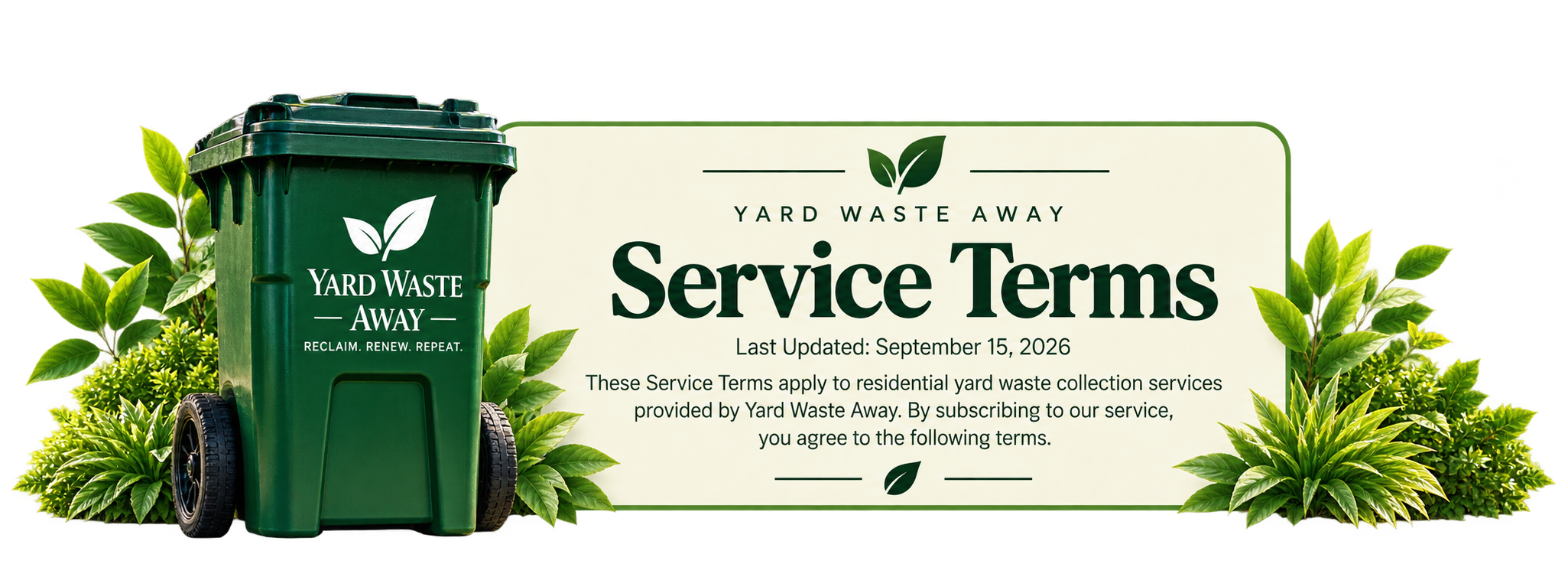 Yard Waste Away service terms sign with a green trash bin and surrounding green plants, last updated September 15, 2026.