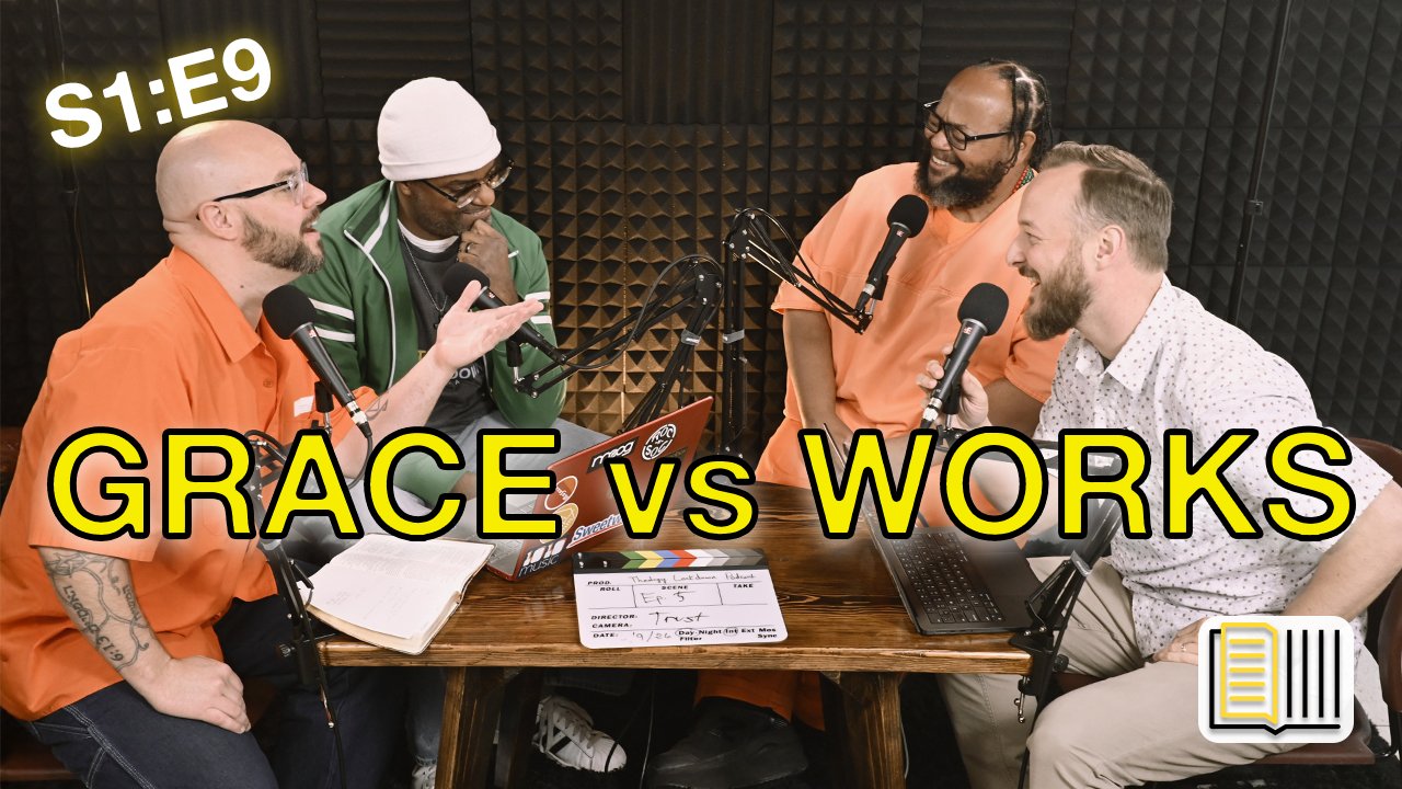 [009] Grace vs Works