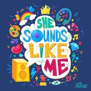 She sounds like me: The podcast