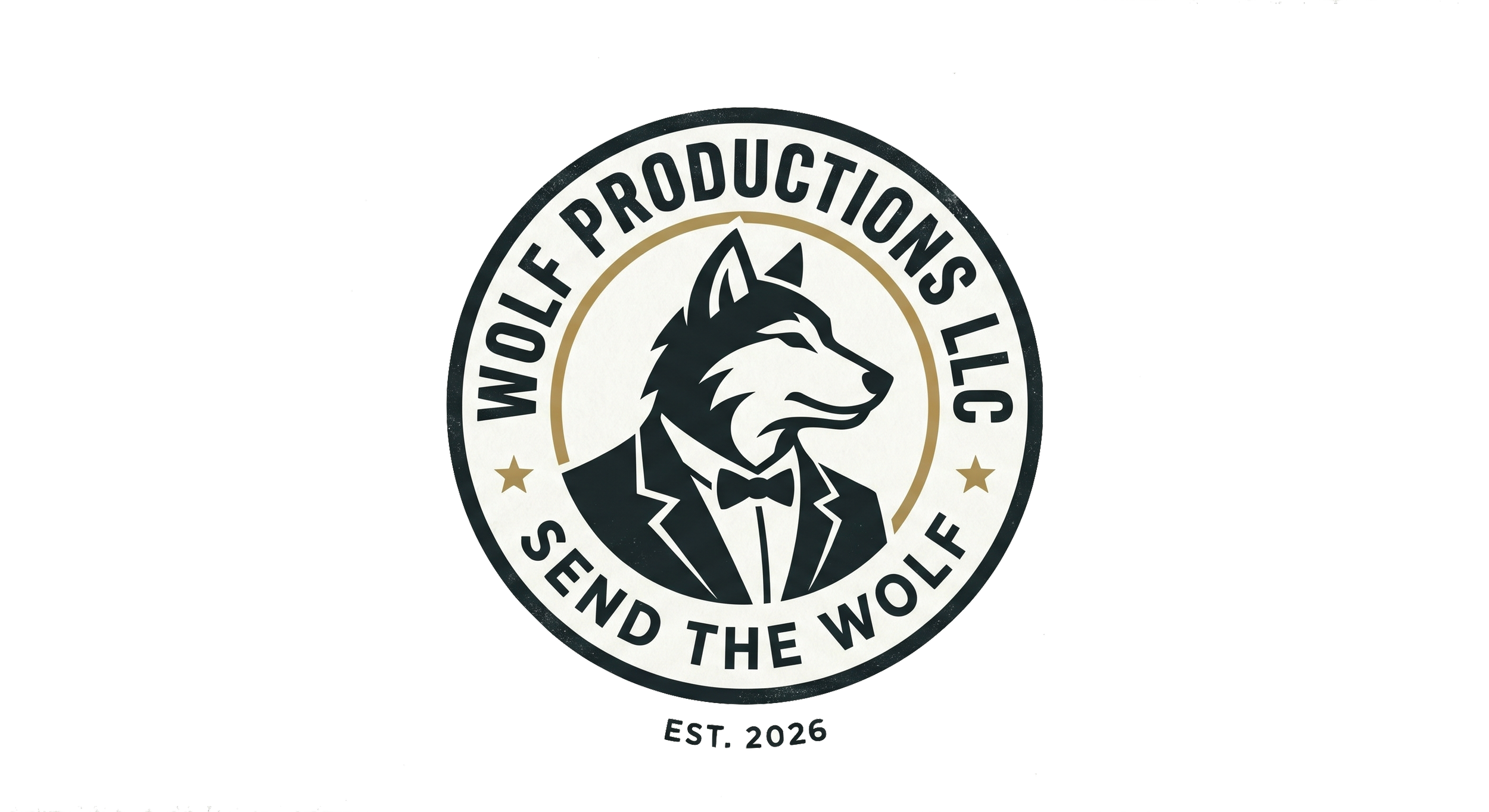 Logo for Wolf Productions LLC, featuring a wolf in a suit with a bow tie and the words "Wolf Productions LLC" encircling the wolf. The logo includes the phrases "Send the Wolf" and "Est. 2025."