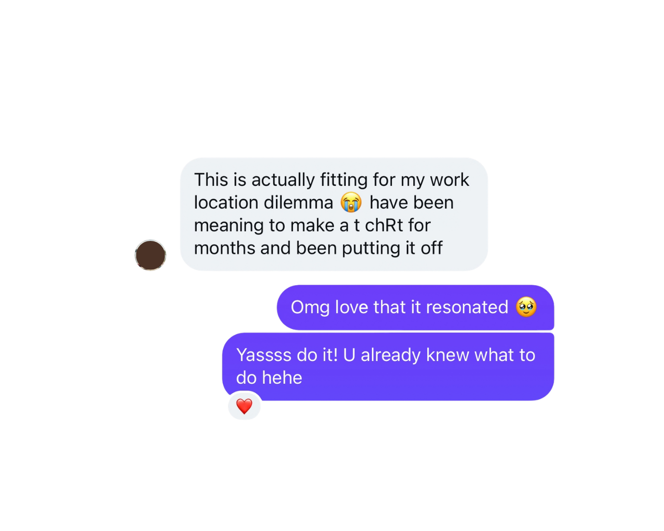 Screenshot of a text conversation with a white and purple message box. The conversation discusses a fitting for a work location dilemma, with messages expressing excitement and encouragement, including emoticons like crying face, smiling face with heart eyes, and a red heart.