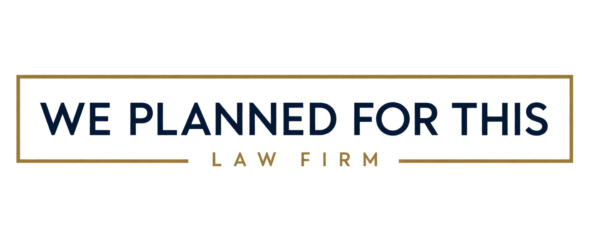 Image of We Planned For This Law Firm Logo
