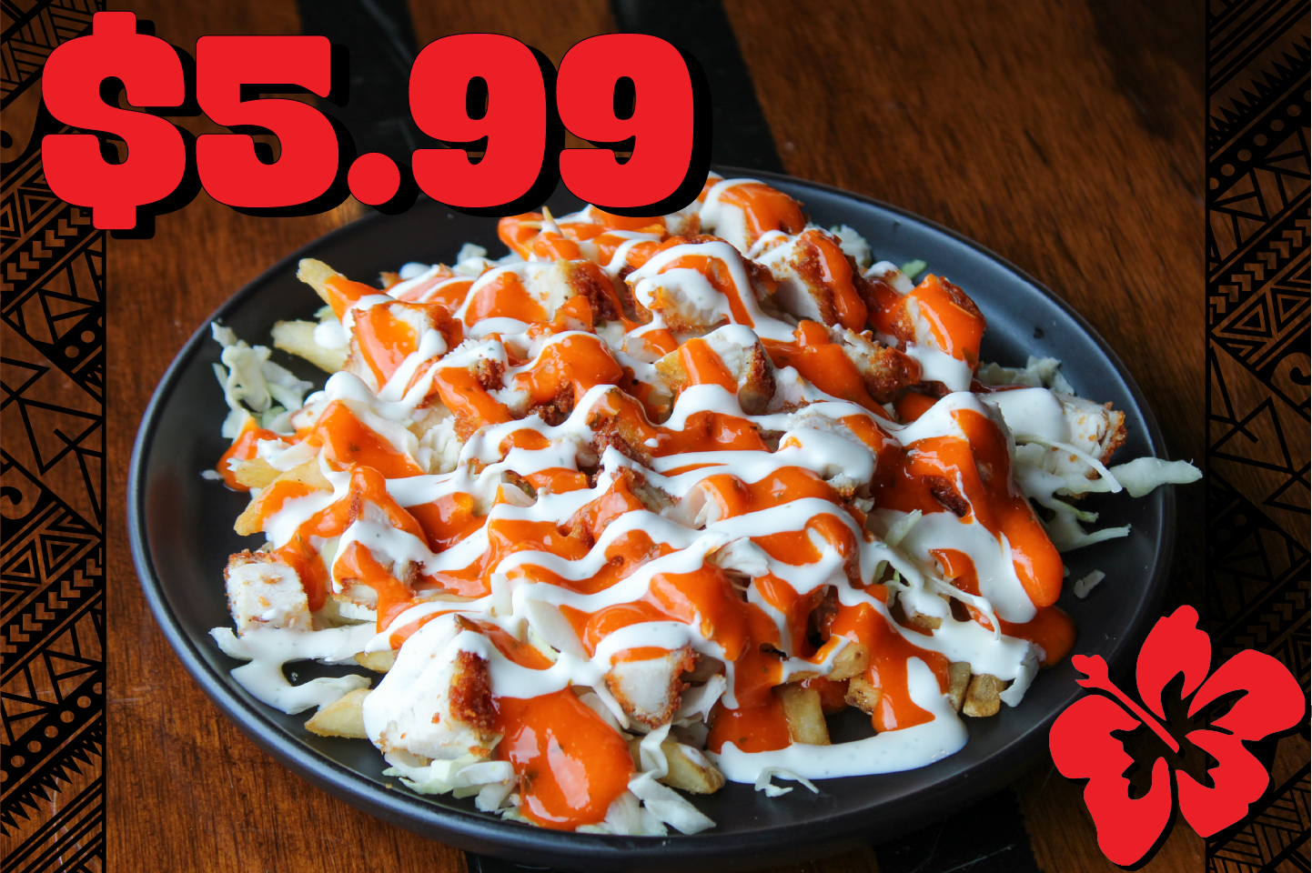 Loaded chicken fries with shredded lettuce, orange hot sauce, and white sauce on a black plate, advertised for $5.99