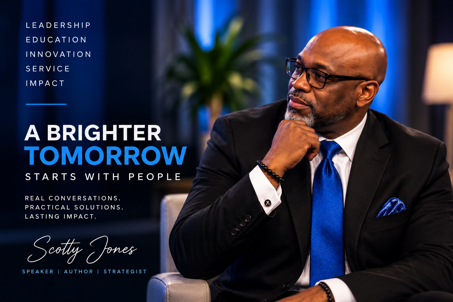 A man wearing glasses, a black suit, white shirt, and blue tie, sitting thoughtfully with his hand on his chin, featuring motivational text overlay about leadership and personal development.