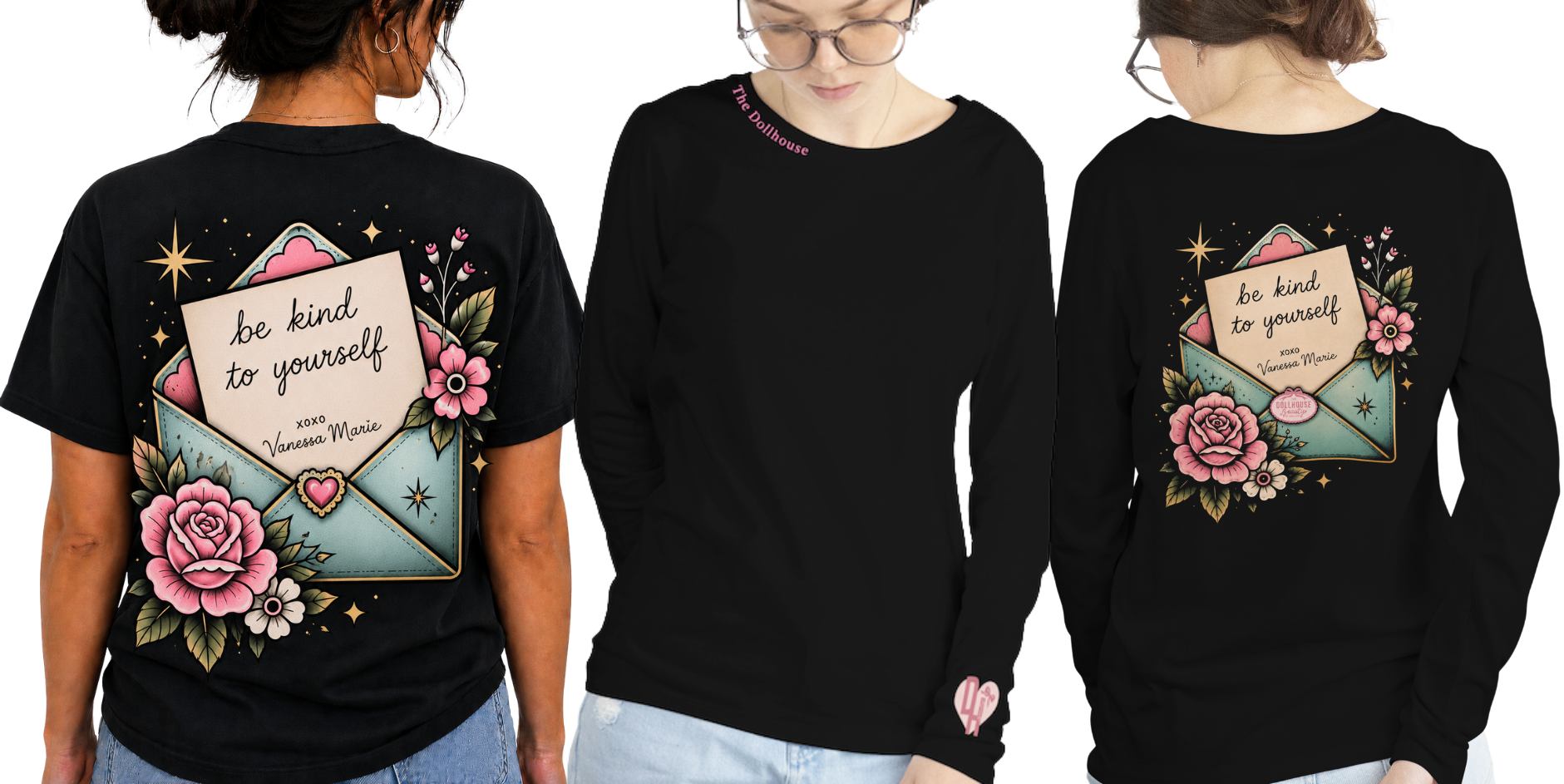 Three women wearing black long-sleeve shirts with a colorful graphic of an envelope and flowers on the back. The graphic includes a note that reads, "be kind to yourself," signed by Vanessa Marie.