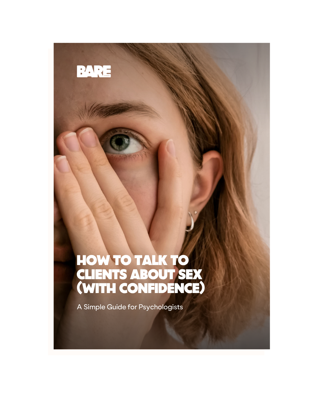 Close-up of a person with red hair covering part of their face with their hand, looking off to the side, with a focus on their eye. The cover text reads 'BARE: How to Talk to Clients About Sex (With Confidence)' and 'A Simple Guide for Psychologists'.