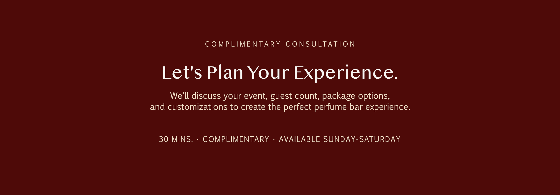 Text on a dark red gradient background offering a complimentary consultation for event planning, including discussion of event details, guest count, package options, and customization, with information about duration, cost, and availability.