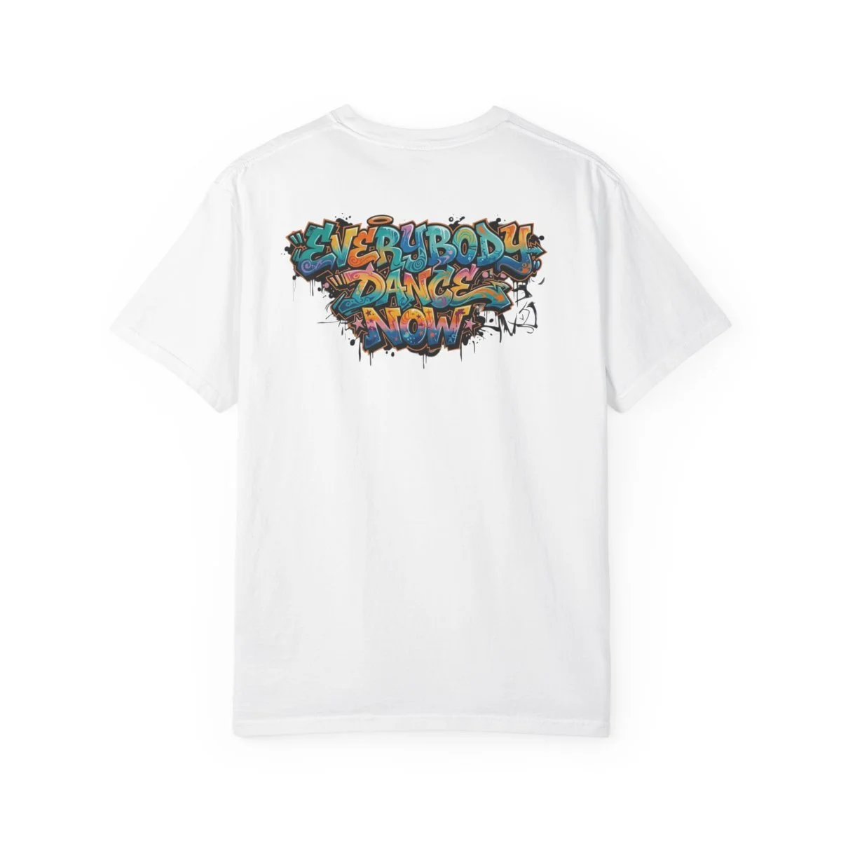 C+C Music Factory Unisex Garment-Dyed T-shirt, back: graffiti-style Everybody Dance Now design by Nimbus Virtual Solutions