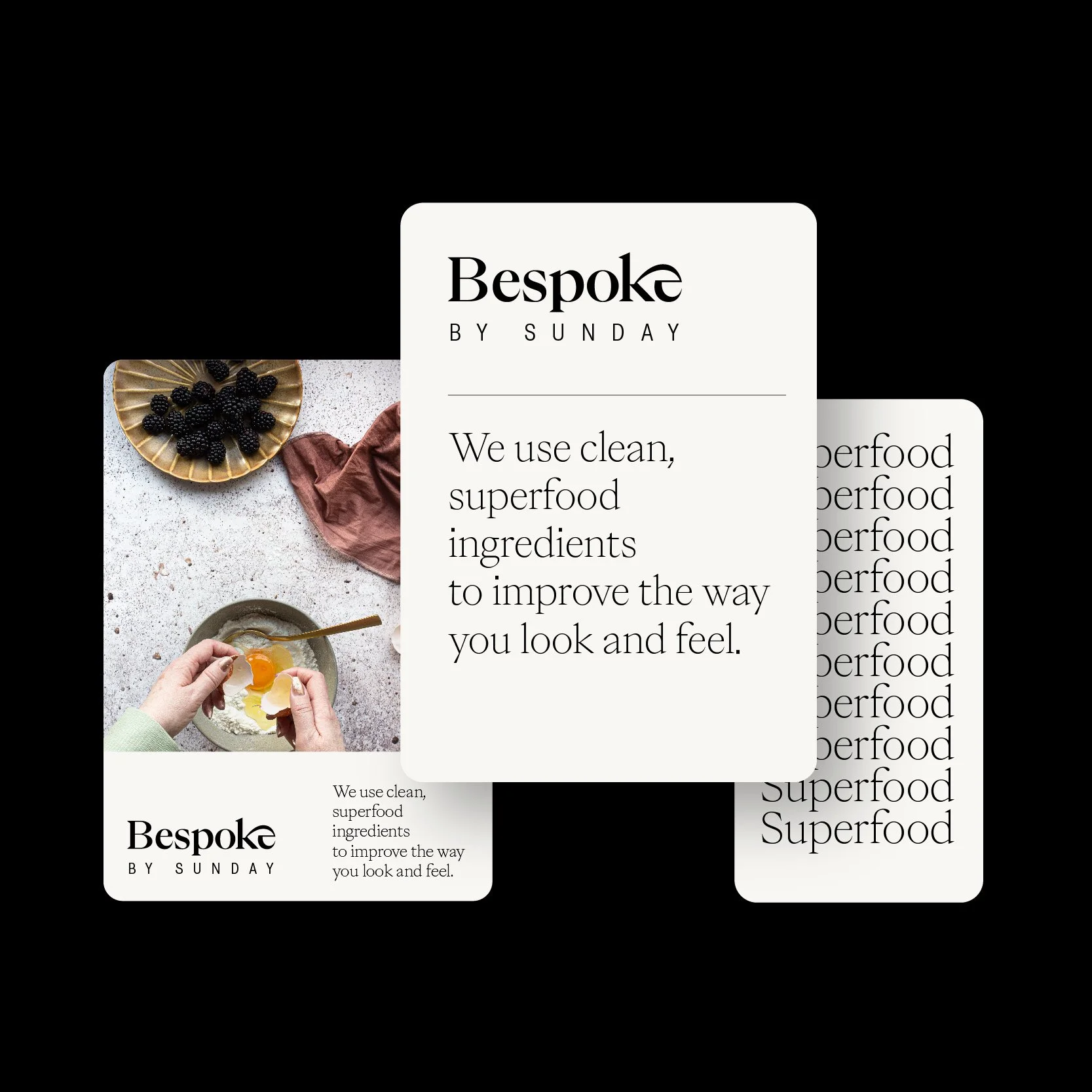 Cartes de présentation Bespoke by Sunday sur fond noir, message « We use clean, superfood ingredients to improve the way you look and feel »