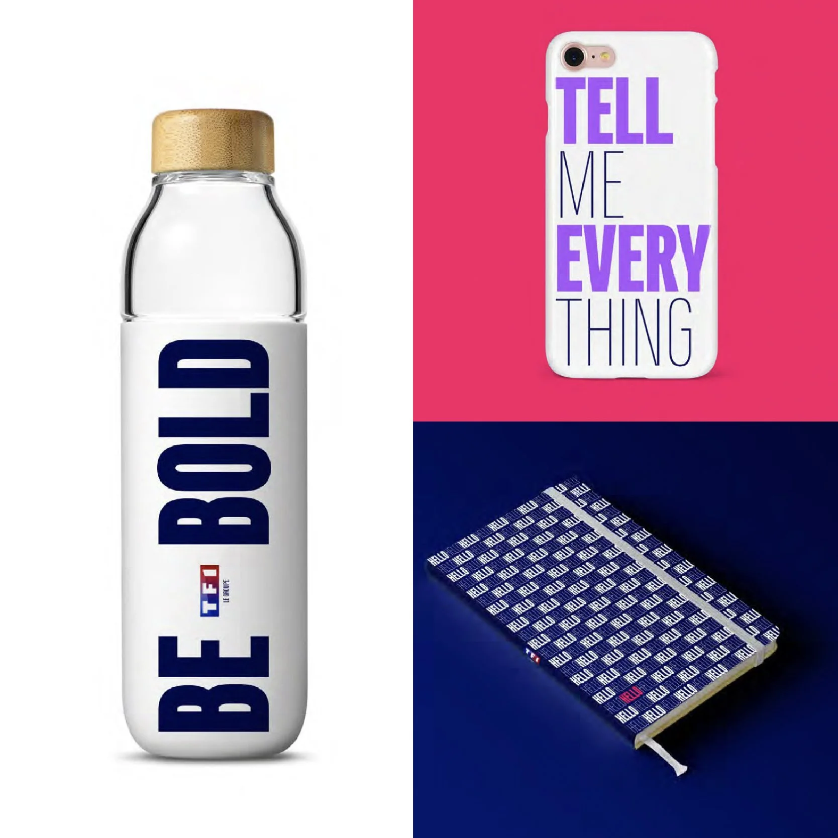 Objets de marque TF1 Groupe : gourde « Be bold », coque de téléphone « Tell me everything » et carnet à motif de logos, typographie condensée
