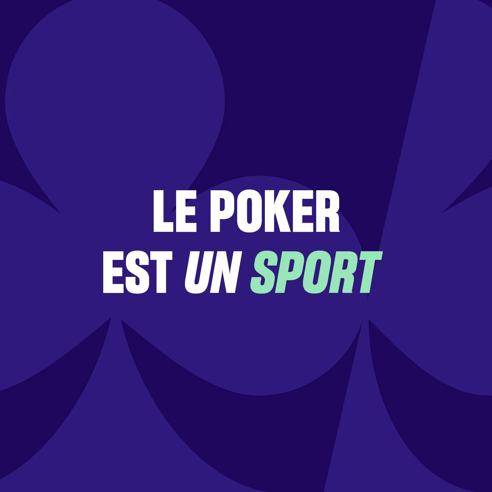 Texte en français : « Le poker est un sport » avec un fond violet et des formes géométriques abstraites.