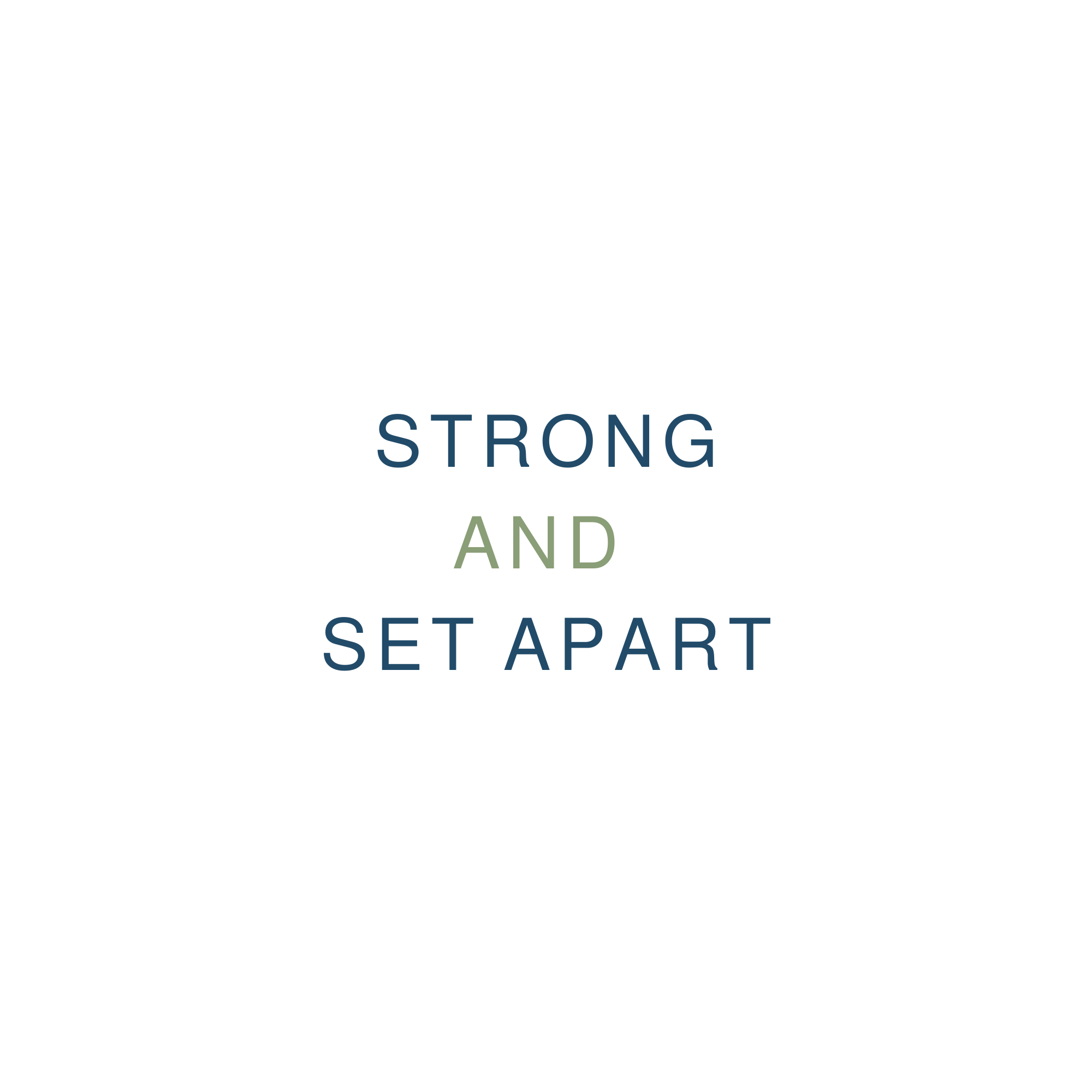 Strong and Set Apart