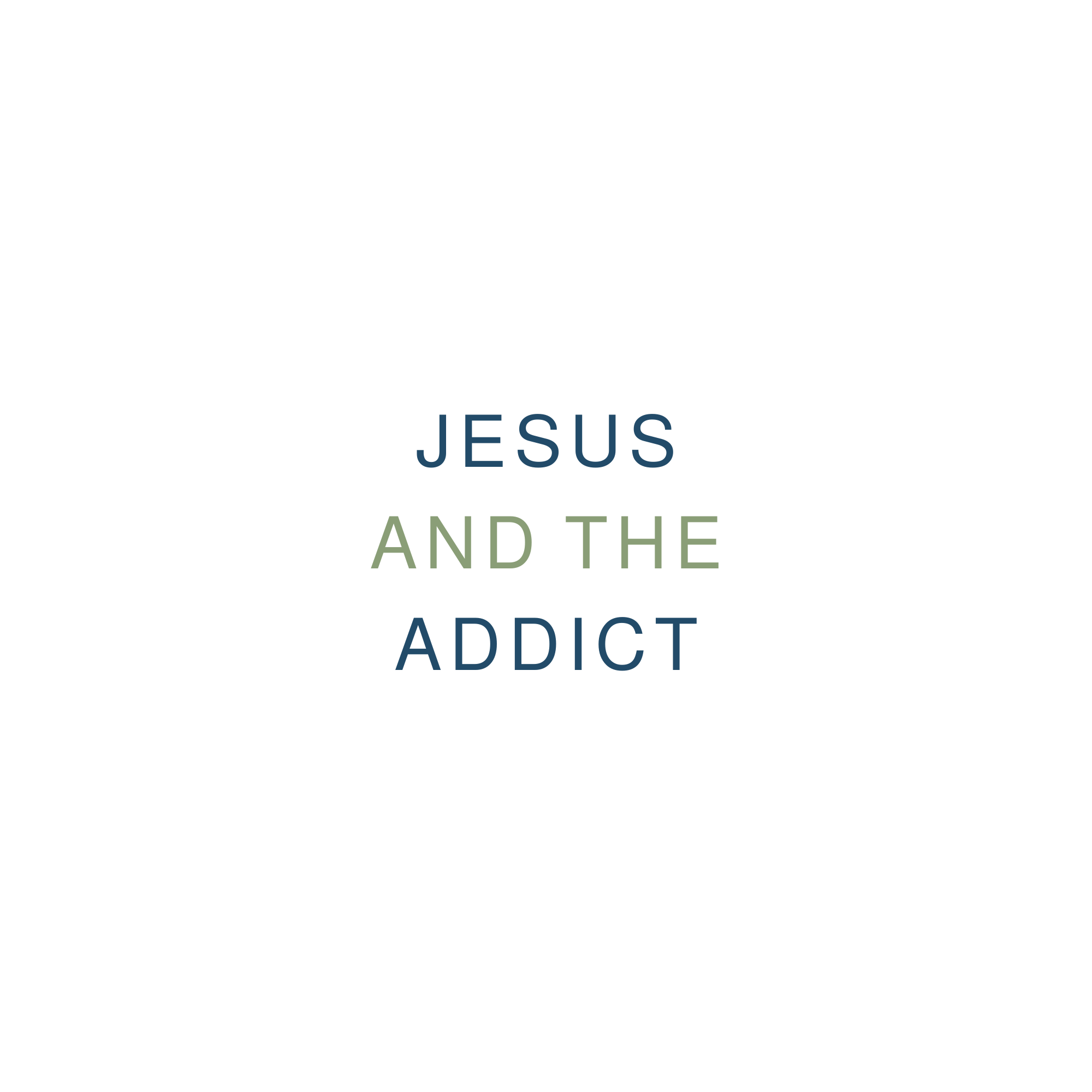 Jesus And The Addict