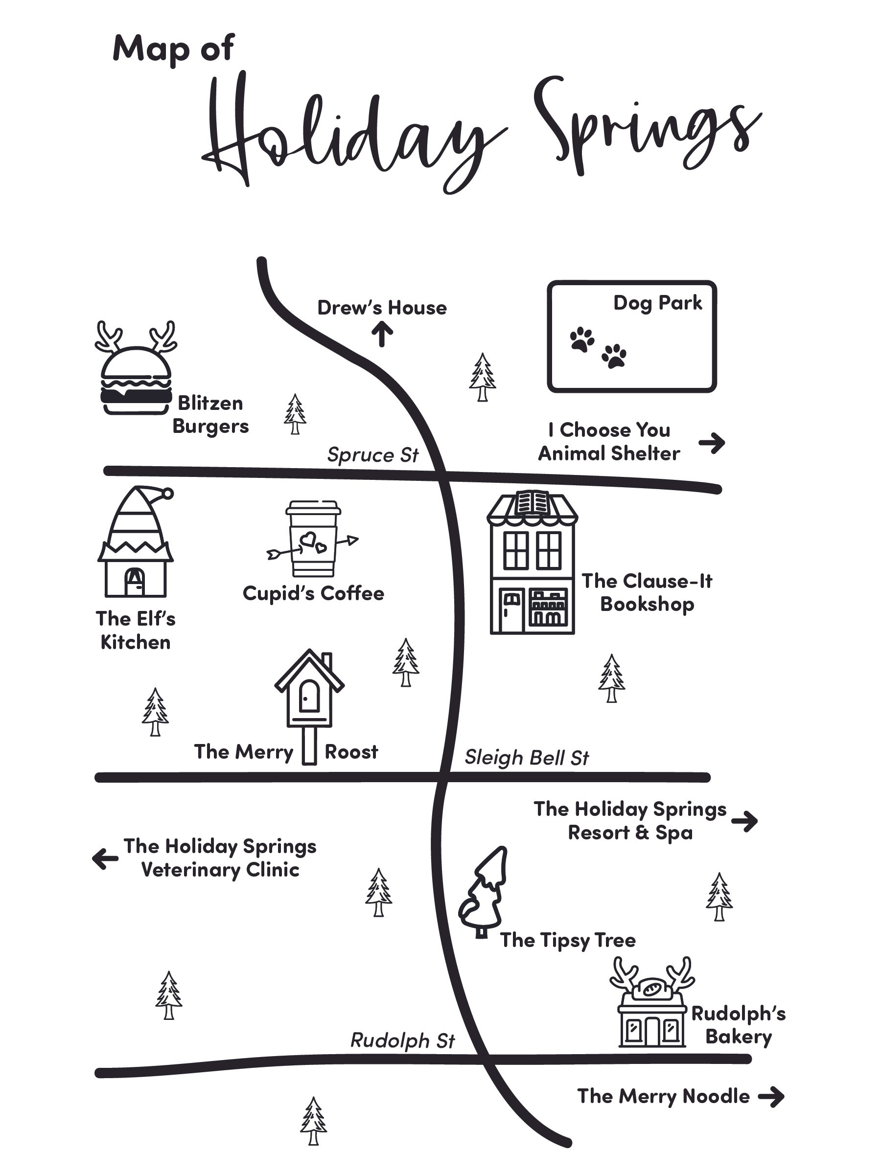 Map of Holiday Springs with illustrations of local landmarks, businesses, and street names, including Drew's House, Dog Park, Cupid's Coffee, The Elf's Kitchen, The Claus-It Bookshop, Rudolph's Bakery, and The Merry Noodle, along with streets Spruce Street, Sleigh Bell Street, Rudolph Street, and views of trees.
