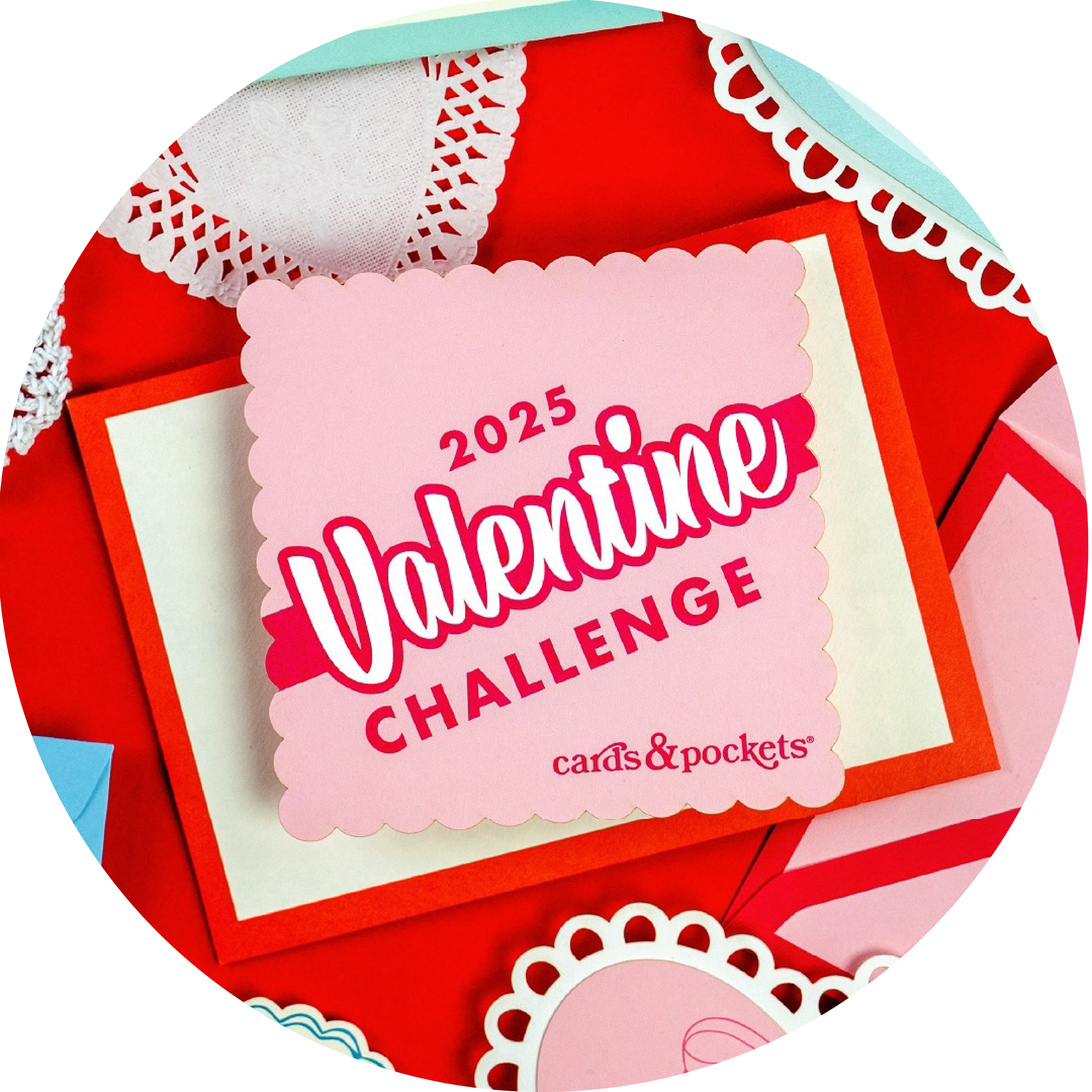 2025 Valentine Challenge from Cards & Pockets