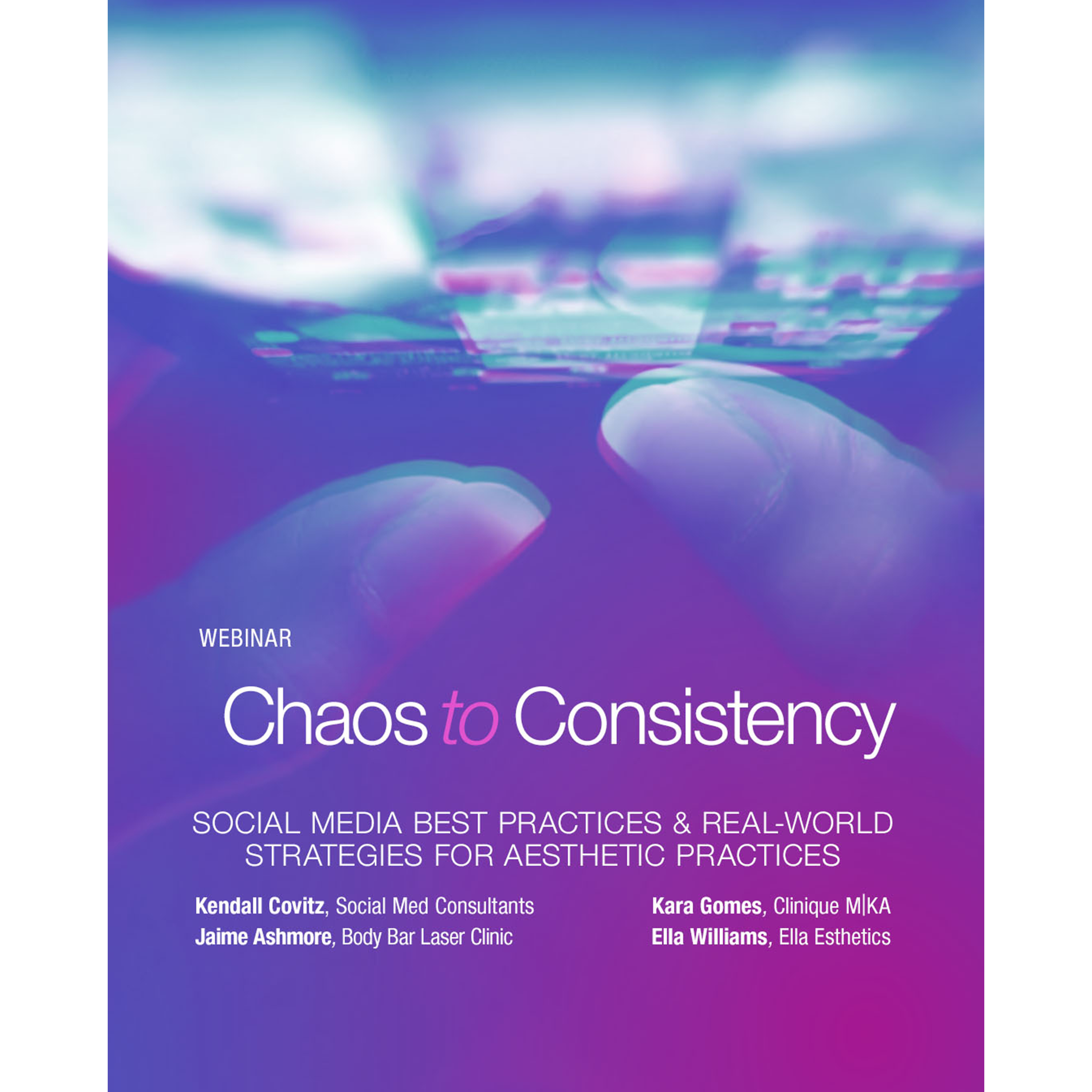 Webinar- Chaos to Consistency