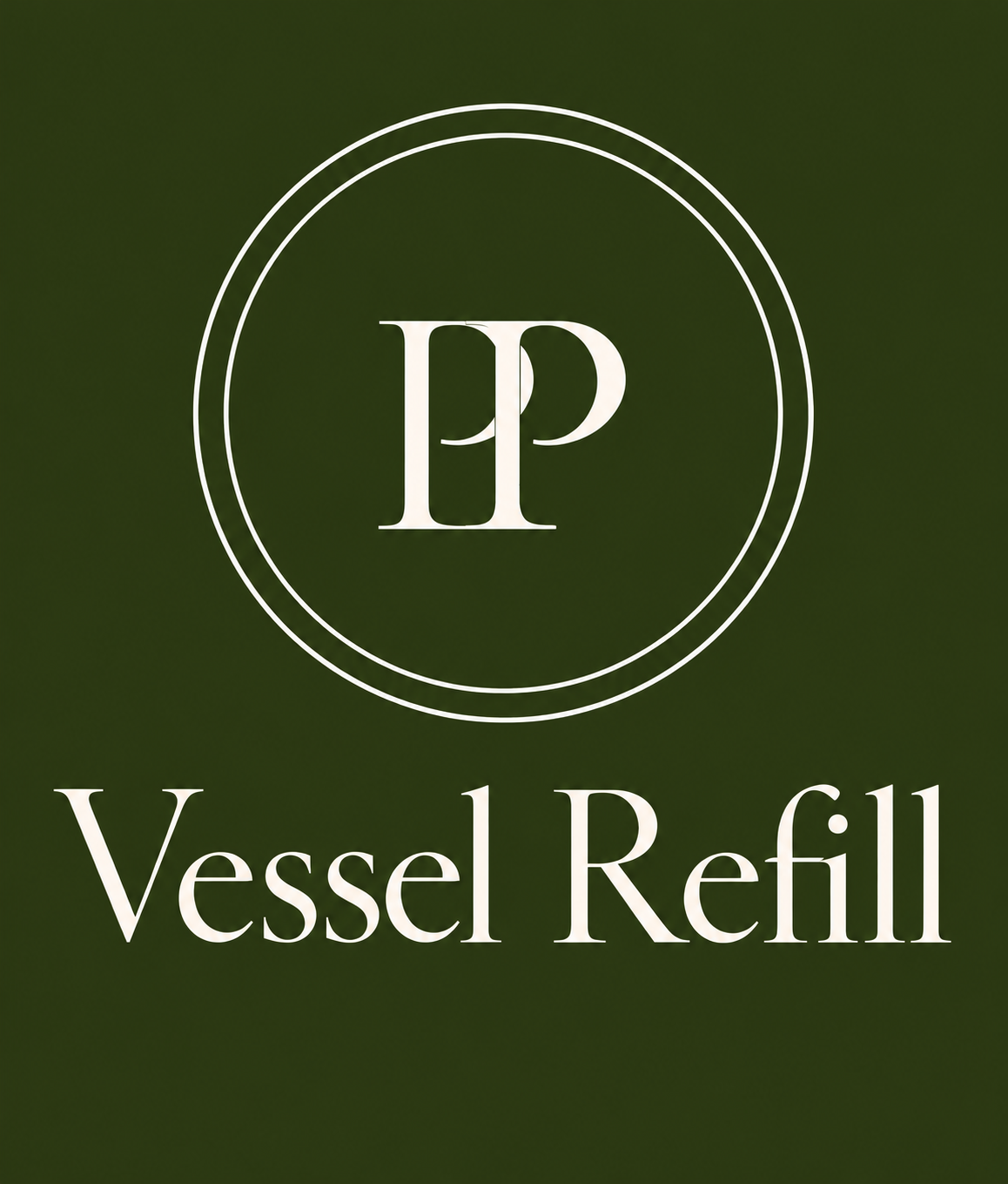 P&P Vessel Refill