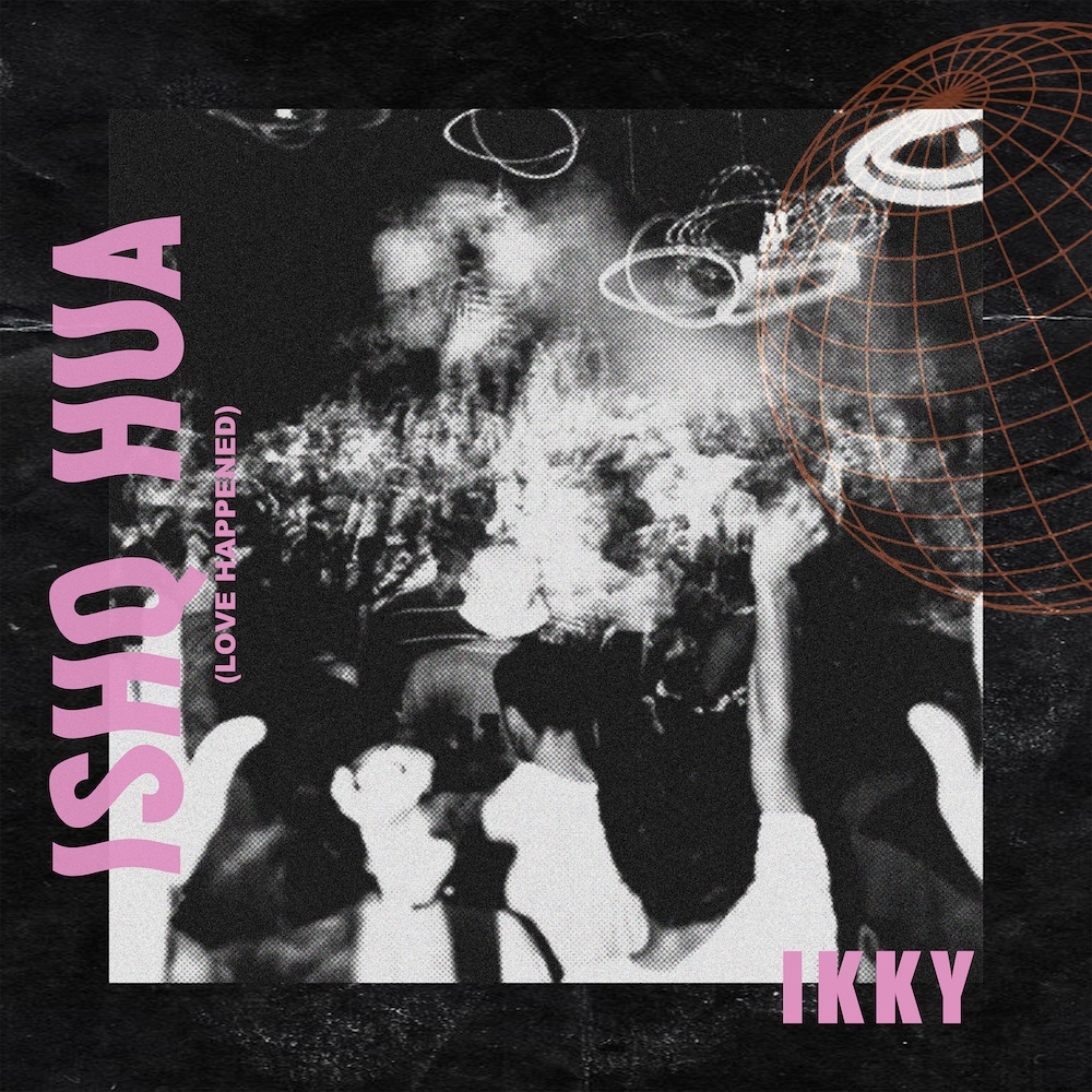 ISHQ HUA - IKKY