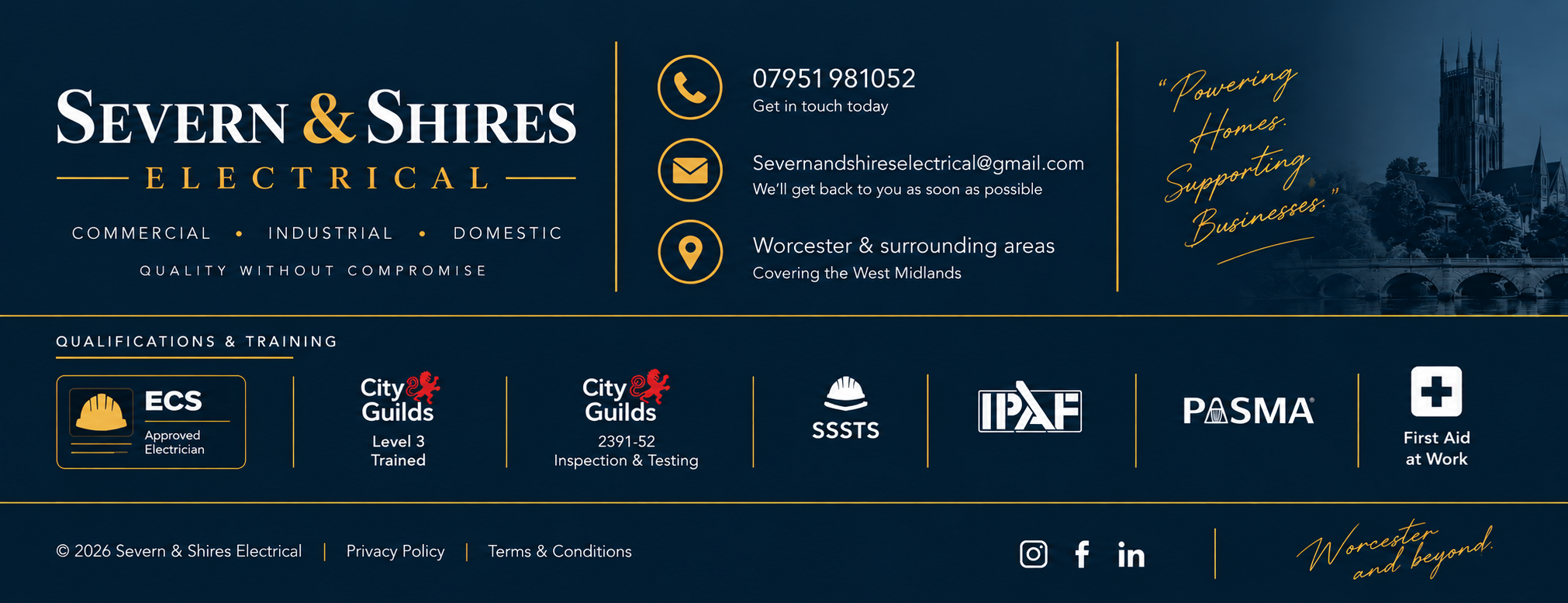 Severn & Shires Electrical, Worcester electrician. Call 07951 981052. Qualified: ECS, City & Guilds Level 3 and 2391-52, SSSTS, IPAF, PASMA.